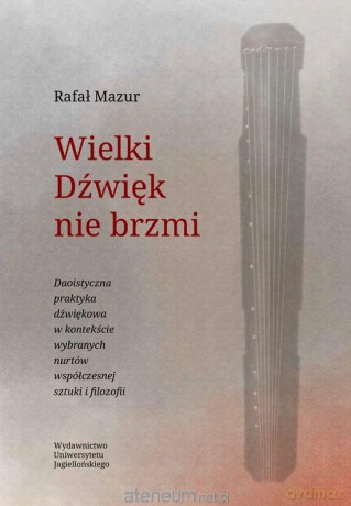 Wielki Dźwięk nie brzmi - Rafał Mazur [KSIĄŻKA]