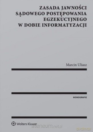 Zasada jawności sądowego postępowania [KSIĄŻKA]