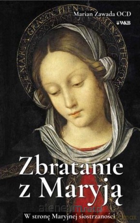 Zbratanie z Marją - Marian Zawada [KSIĄŻKA]