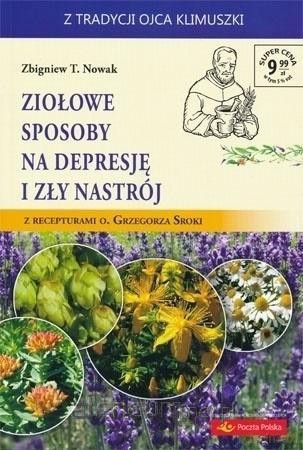 Ziołowe sposoby na depresję i zły nastrój - Zbigniew T. Nowak [KSIĄŻKA]