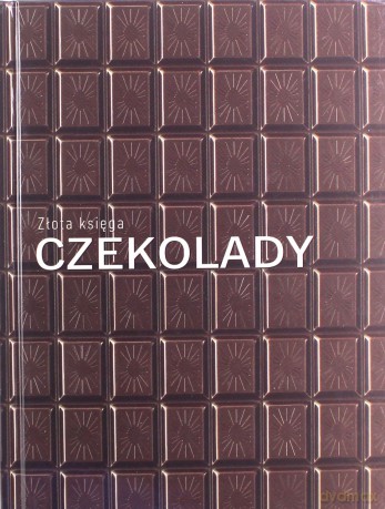 Złota księga czekolady [KSIĄŻKA]