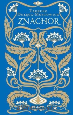 Znachor - Tadeusz Dołęga-Mostowicz [KSIĄŻKA]