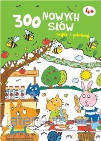 Znajdź i pokoloruj. 300 nowych słów 4+ (zielona) [KSIĄŻKA]