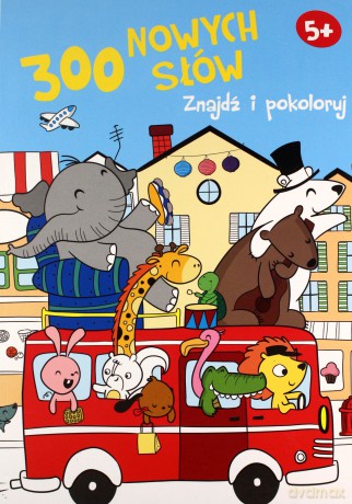 Znajdź i pokoloruj. 300 nowych słów 5+ (niebieska) [KSIĄŻKA]