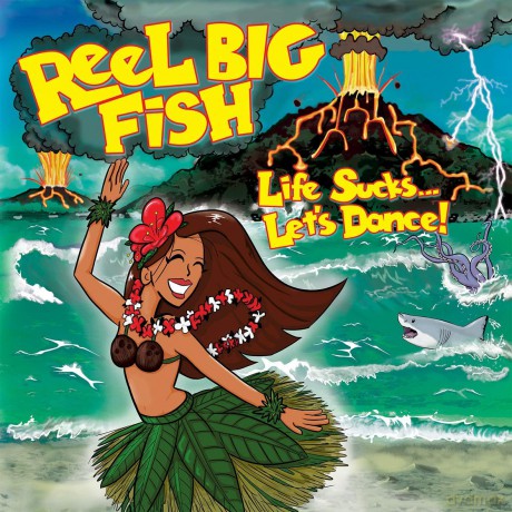 Reel Big Fish: Life Sucks... Let's Dance! [Winyl]