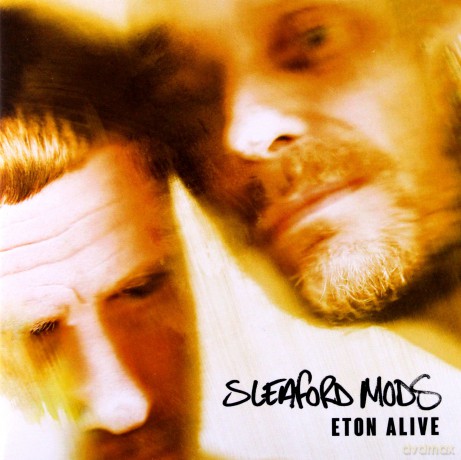 Sleaford Mods: Eton Alive [CD]