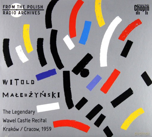 Witold Małcużyński: The Legendary Wawel Castle Recital, Kraków 1959 Fryderyk Chopin [CD]