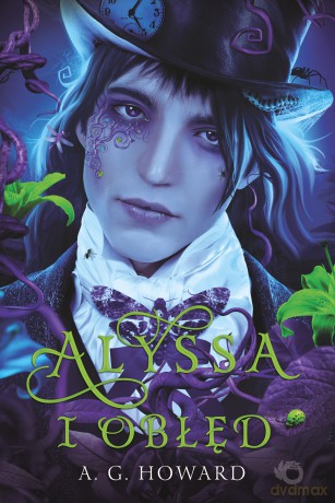 Alyssa i obłęd. Alyssa z innej krainy (Tom 2) - A.G. Howard [KSIĄŻKA]