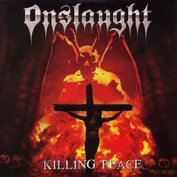 Onslaught: Killing Peace [CD]