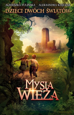 Mysia wieża - Agnieszka Fulińska, Aleksandra Klęczar [KSIĄŻKA]
