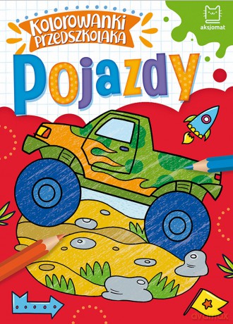 Pojazdy. Kolorowanki przedszkolaka [KSIĄŻKA]