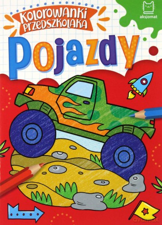 Pojazdy. Kolorowanki przedszkolaka [KSIĄŻKA]