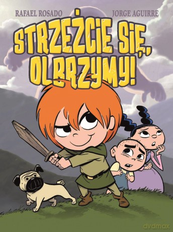 Strzeżcie się olbrzymy - Jorge Aguirre [KOMIKS]