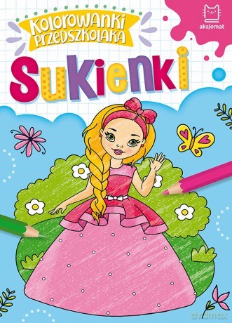 Sukienki. Kolorowanki przedszkolaka [KSIĄŻKA]