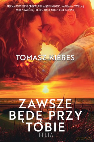 Zawsze będę przy Tobie - Tomasz Kieres [KSIĄŻKA]