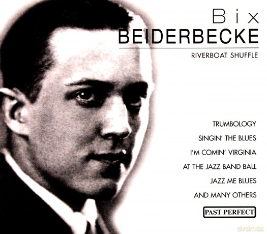 Bix Beiderbecke: Riverboat Shuffle [CD]