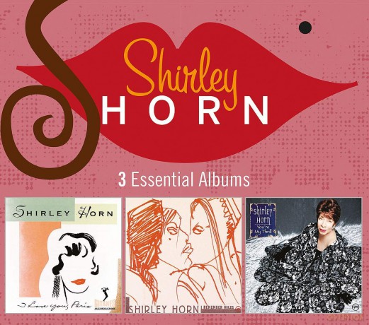 Shirley Horn: 3 Essential Albums (I Love You Paris, I Remember Miles, You Are My Thrill) [3CD]