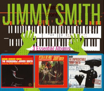 Jimmy Smith: 3 Essential Albums (Organ Grinder Swing, Peter And The Wolf, Bashin) [3CD]