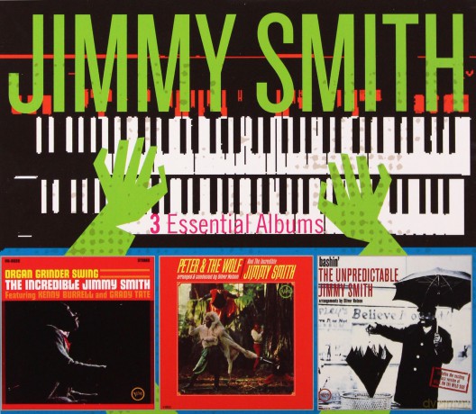 Jimmy Smith: 3 Essential Albums (Organ Grinder Swing, Peter And The Wolf, Bashin) [3CD]