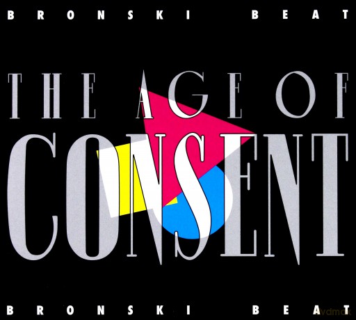 Bronski Beat: The Age Of Consent (Remastered) [2CD]