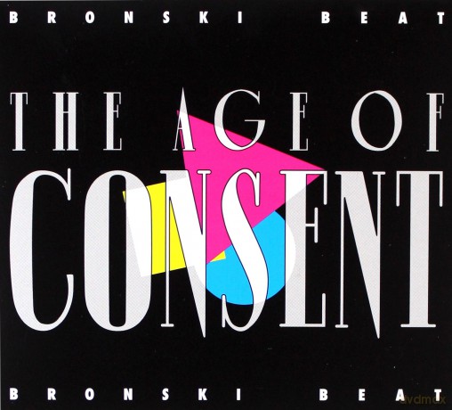 Bronski Beat: The Age Of Consent (Remastered) [2CD]