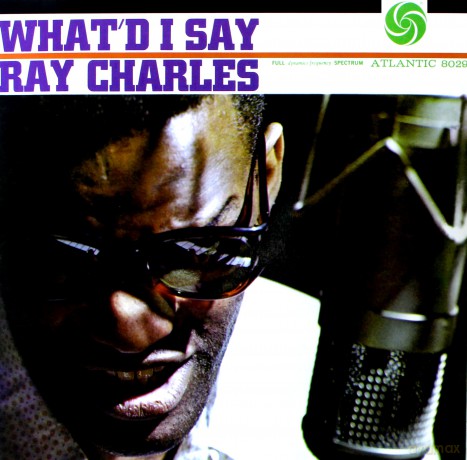 Ray Charles: What'd I Say (Mono) [Winyl]