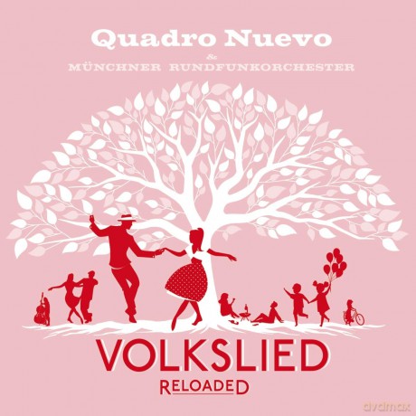 Quadro Nuevo: Volkslied Reloaded [CD]