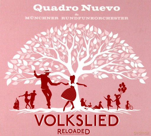 Quadro Nuevo: Volkslied Reloaded [CD]