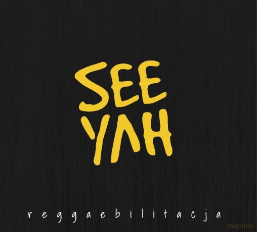 SeeYah: Reggaebilitacja (digipack) [CD]