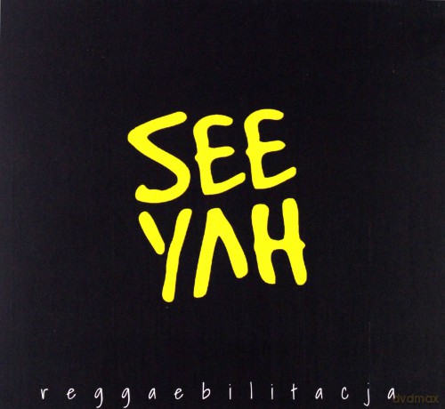 SeeYah: Reggaebilitacja (digipack) [CD]