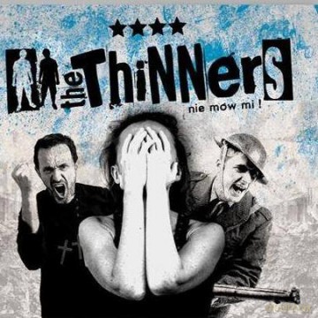 The Thinners: Nie mów mi! (digipack) [CD]