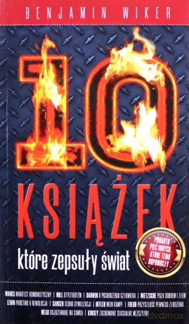 10 Książek które zmieniły świat - Benjamin Wiker [KSIĄŻKA]