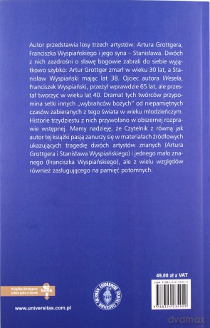 Tragiczny los artysty Artur Grottger Franciszek Wyspiański Stanisław Wyspiański - Franciszek Ziejka [KSIĄŻKA]