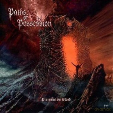 Paths Of Possession: Promises In Blood [CD]