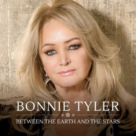Bonnie Tyler: Between the Earth and the Stars [CD]
