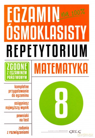 Matematyka egzamin ósmoklasisty. Repetytorium - Marlena Andrzejczak, Lucyna Butowska, Grażyna Kiełczykowska [KSIĄŻKA]