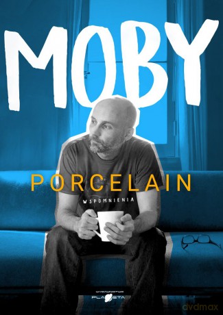 Moby Porcelain. Wspomnienia - Moby [KSIĄŻKA]