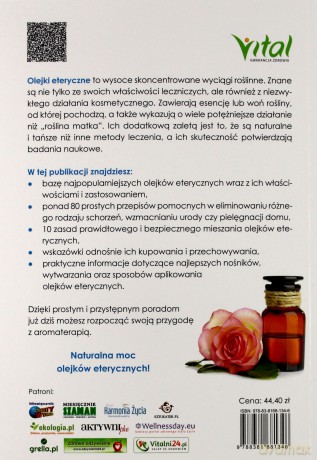 Olejki eteryczne i aromaterapia. Jak bezpiecznie wyeliminować powszechne dolegliwości i naturalnie podkreślić swoje piękno [KSIĄŻKA]