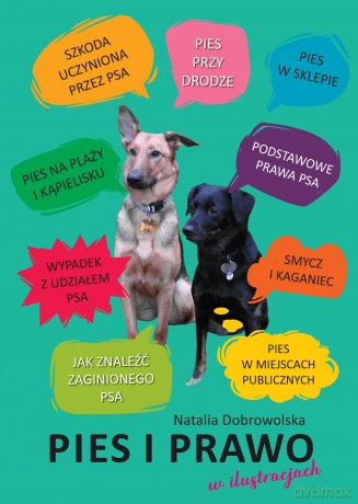 Pies i prawo w ilustracjach - Natalia Dobrowolska [KSIĄŻKA]