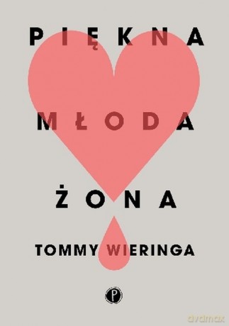 Piękna młoda żona - Tommy Wieringa [KSIĄŻKA]