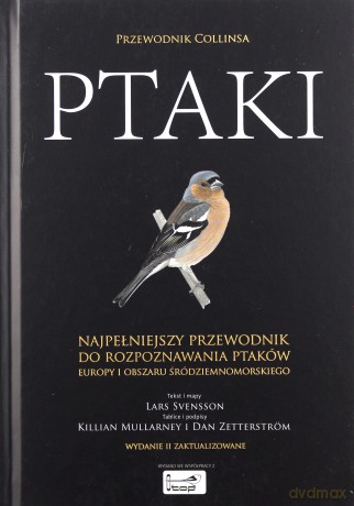 Ptaki. Przewodnik Collinsa - Lars Svensson, Killian Mullarney, Dan Zetterstrom [KSIĄŻKA]