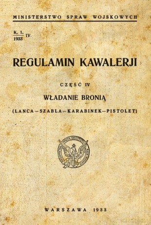 Regulamin kawalerii. Władanie bronią. Lanca, szabla, karabinek, pistolet [KSIĄŻKA]