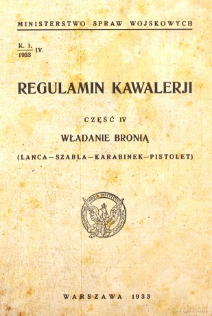 Regulamin kawalerii. Władanie bronią. Lanca, szabla, karabinek, pistolet [KSIĄŻKA]