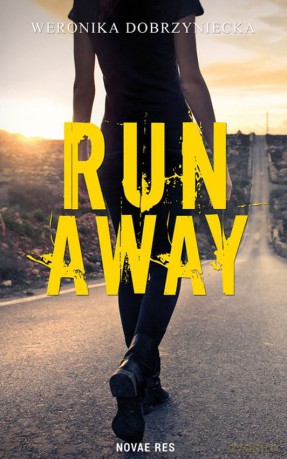 Run away - Weronika Dobrzyniecka [KSIĄŻKA]