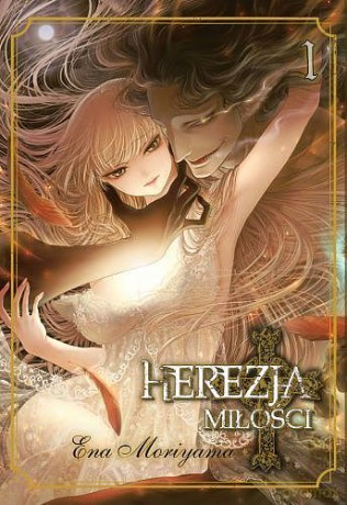 Herezja miłości (Tom 1) - Ena Moriyama [KOMIKS]
