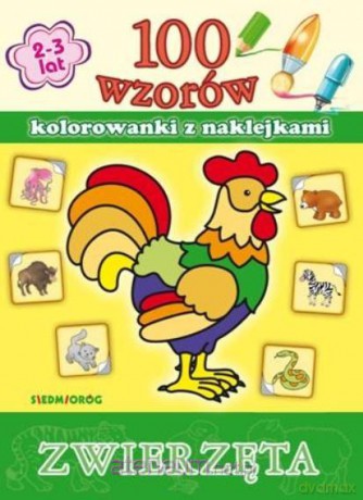 100 wzorów - kolorowanki z naklejkami. Zwierzęta [KSIĄŻKA]