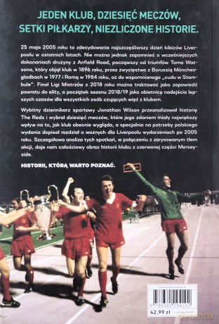 Anatomia Liverpoolu. Historia w dziesięciu meczach - Jonathan Wilson, Scott Murray, Bartłomiej Łopatka, Radosław Chmiel [KSIĄŻKA]