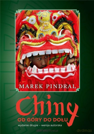 Chiny od góry do dołu - Marek Pindral [KSIĄŻKA]