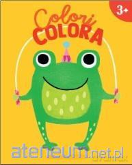 Colori colora. Żabka 3+ [KSIĄŻKA]
