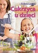 Cukrzyca u dzieci - Andrew Laughin [KSIĄŻKA]